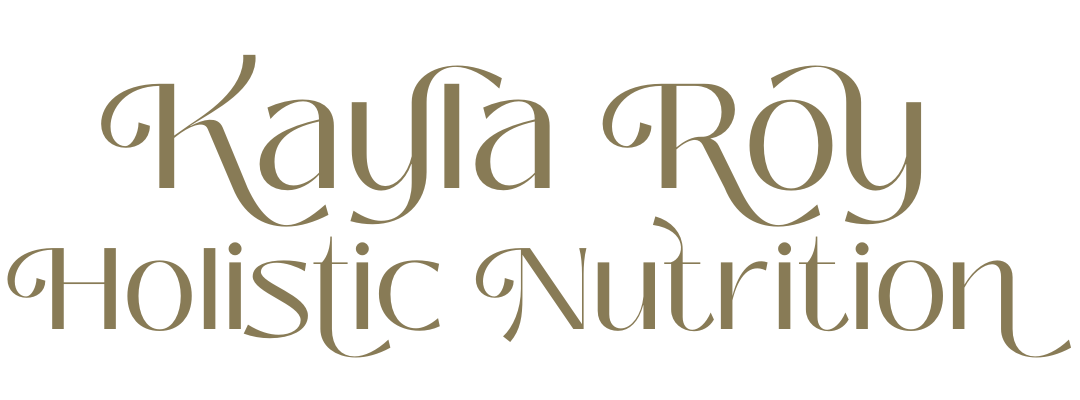 Kayla Roy Holistic Nutrition